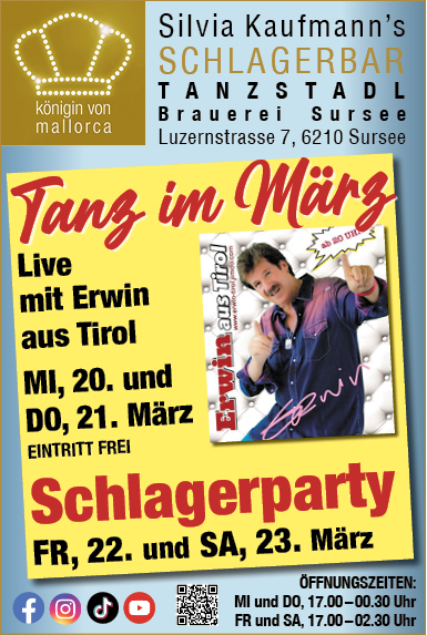 Tanz live mit Erwin aus Tirol in Silvia Kaufmann's Schlagerbar, Brauerei Sursee, Luzernstrasse 7, ab 17.00 Uhr