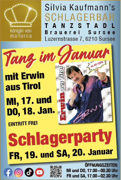 Tanz mit Erwin aus Tirol in Silvia Kaufmann's Schlagerbar, Brauerei Sursee, Luzernstrasse 7, ab 20.00 Uhr
