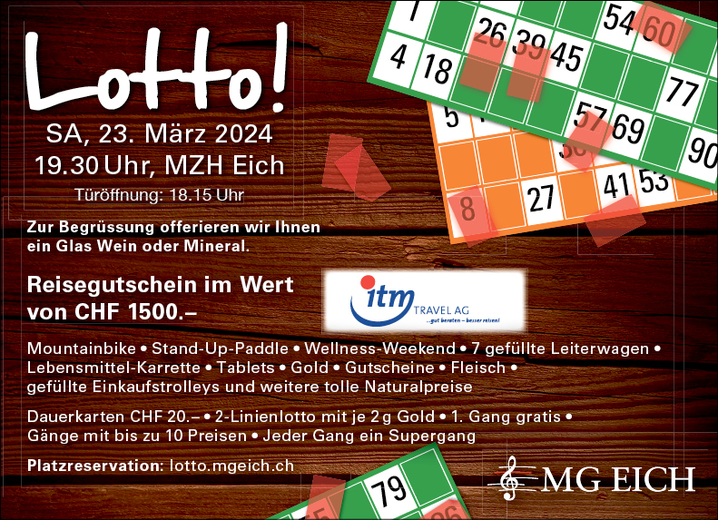 Lotto Musikgesellschaft Eich, MZH, 19.30 Uhr, Türöffnung 18.15 Uhr, www.lotto.mgeich.ch