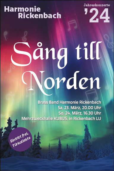 Sang till Norden, Jahreskonzert Harmonie Rickenbach, Mehrzweckhalle Kubus, 16.30 Uhr, www.bbhr.ch
