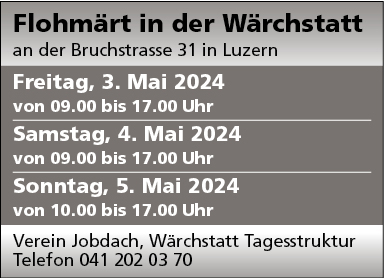 Flohmärt in der Wärchstatt, Bruchstrasse 31, 09.00 bis 17.00 Uhr, Verein Jobdach, Wärchstatt Tagesstruktur