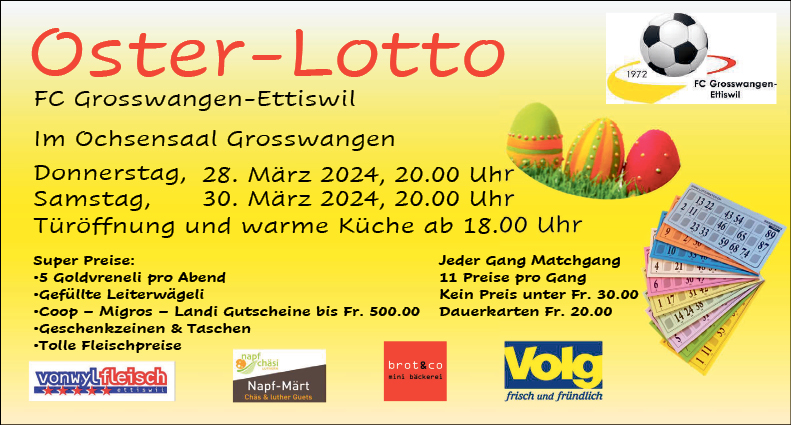 Oster-Lotto, Ochsensaal Grosswangen, 20 Uhr, Türöffnung und warme Küche ab 18 Uhr, es lädt ein GC Grosswangen-Ettiswil